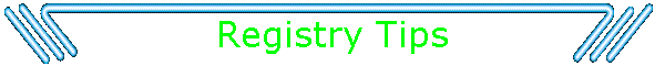 Registry Tips